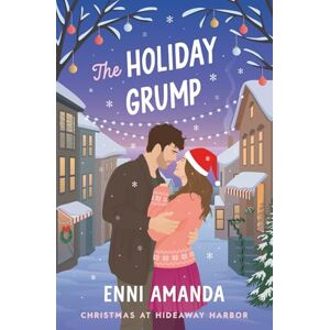 Amanda, Enni The Holiday Grump: A Spicy, Small-Town, Christmas RomCom Amanda, Enni The Holiday Grump: A Spicy, Small-Town, Christmas RomCom