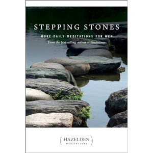 Anonymous Stepping Stones (Hazelden Meditations): More Daily Meditations for Men from the Best-Selling Author of Touchstones Anonymous Stepping Stones (Hazelden Meditations): More Daily Meditations for Men from the Best-Selling Author of Touchstones