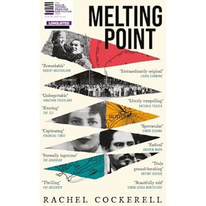 Cockerell, Rachel Melting Point: Family, Memory and the Search for a Promised Land: LONGLISTED FOR THE 2024 BAILLIE GIFFORD PRIZE FOR NON-FICTION Cockerell, Rachel Melting Point: Family, Memory and the Search for a Promised Land: LONGLISTED FOR THE 2024 BAILLIE GIFFORD PRIZE FOR NON-FICTION