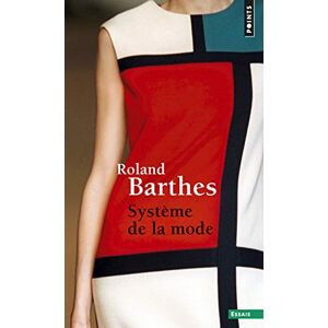 Roland Systeme de la mode (Points essais) Roland Systeme de la mode (Points essais)