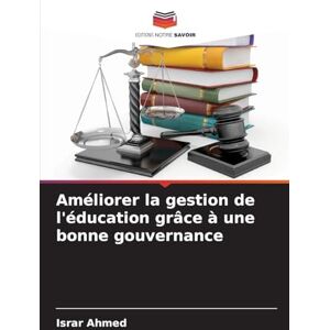 Ahmed Améliorer la gestion de l'éducation grâce à une bonne gouvernance Ahmed Améliorer la gestion de l'éducation grâce à une bonne gouvernance