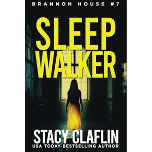 Claflin, Stacy Sleepwalker (Brannon House) Claflin, Stacy Sleepwalker (Brannon House)