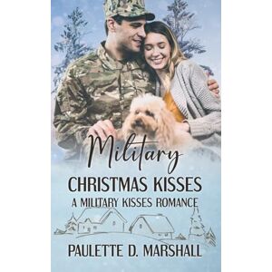 Marshall Military Christmas Kisses: A Military Kisses Sweet Romance Marshall Military Christmas Kisses: A Military Kisses Sweet Romance