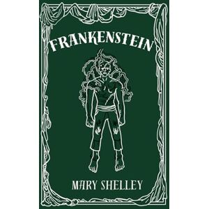 Shelly, Mary Wollstonecraft Frankenstein Shelly, Mary Wollstonecraft Frankenstein