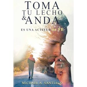 Santiago, Michael a Toma Tu Lecho & Anda Santiago, Michael a Toma Tu Lecho & Anda