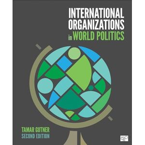 Gutner, Tamar International Organizations in World Politics Gutner, Tamar International Organizations in World Politics
