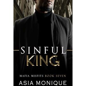 Monique, Asia Sinful King: A Mafia Romance (Mafia Misfits) Monique, Asia Sinful King: A Mafia Romance (Mafia Misfits)