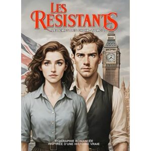 CORTES, M THIERRY LES RÉSISTANTS: Le temps des choix 1939 à 1940 Tome 2 CORTES, M THIERRY LES RÉSISTANTS: Le temps des choix 1939 à 1940 Tome 2