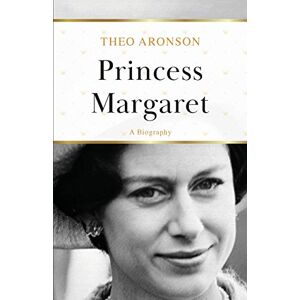 Aronson, Theo Princess Margaret: A Biography Aronson, Theo Princess Margaret: A Biography