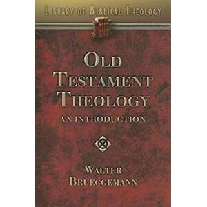 Abingdon Press Old Testament Theology: An Introduction (Library of Biblical Theology) Abingdon Press Old Testament Theology: An Introduction (Library of Biblical Theology)