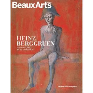 Collectif Heinz Berggruen, un marchand et sa collection: au musée de l'Orangerie Collectif Heinz Berggruen, un marchand et sa collection: au musée de l'Orangerie