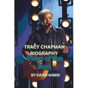 BAMBI, DAVID TRACY CHAPMAN BIOGRAPHY: Voice of the Soul BAMBI, DAVID TRACY CHAPMAN BIOGRAPHY: Voice of the Soul
