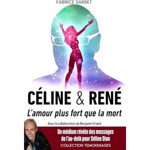 Sarret, Fabrice Céline & René: L'amour plus fort que la mort Sarret, Fabrice Céline & René: L'amour plus fort que la mort