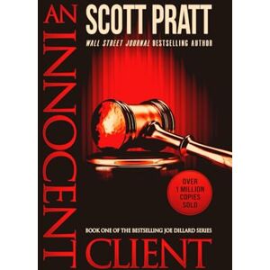 Scott An Innocent Client (Joe Dillard Series) Scott An Innocent Client (Joe Dillard Series)