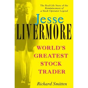 Smitten Jesse Livermore: World's Greatest Stock Trader: 86 (Wiley Investment) Smitten Jesse Livermore: World's Greatest Stock Trader: 86 (Wiley Investment)
