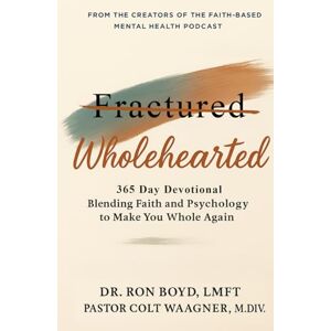 Boyd, Dr Ron Boyd Wholehearted: 365 Day Devotional Boyd, Dr Ron Boyd Wholehearted: 365 Day Devotional