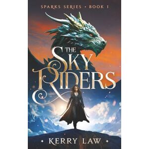 Law, Kerry The Sky Riders (Sparks Series) Law, Kerry The Sky Riders (Sparks Series)