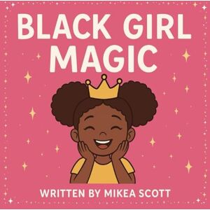 Scott Black Girl Magic Scott Black Girl Magic