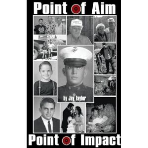 Taylor Point of Aim Point of Impact Taylor Point of Aim Point of Impact
