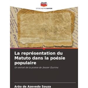 de Azevedo Souza, Arão La représentation du Matuto dans la poésie populaire: Un extrait de la poésie de Jessier Quirino de Azevedo Souza, Arão La représentation du Matuto dans la poésie populaire: Un extrait de la poésie de Jessier Quirino