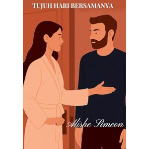 Simeon, Alishe Tujuh Hari Bersamanya Simeon, Alishe Tujuh Hari Bersamanya