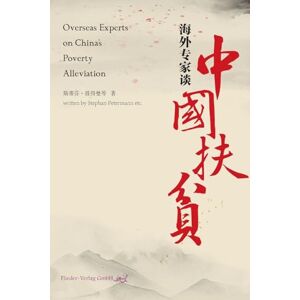 斯蒂芬-彼得曼等 Overseas Experts on China's Poverty Alleviation/海外专家谈中国扶贫 斯蒂芬-彼得曼等 Overseas Experts on China's Poverty Alleviation/海外专家谈中国扶贫