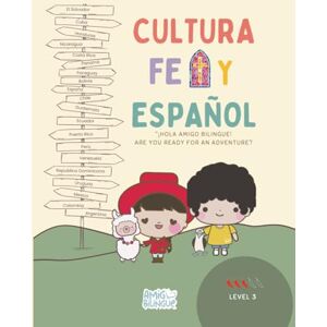 Garcia Voelkl, Camila Cultura, Fe y Español. Level 3 de AmigoBilingue. Learn Spanish book for kids Libro para aprender Español.: Hola, Amigo Bilingue! Are you ready for a ... (AmigoBilingue: Cultura y Fe en Español) Garcia Voelkl, Camila Cultura, Fe y Español. Level 3 de AmigoBilingue. Learn Spanish book for kids Libro para aprender Español.: Hola, Amigo Bilingue! Are you ready for a ... (AmigoBilingue: Cultura y Fe en Español)