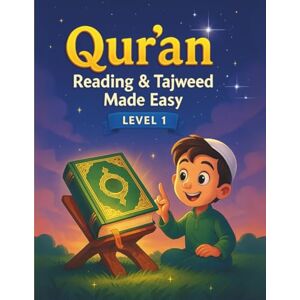 Khademi, Dr. Narjes Qur’an Reading & Tajweed Made Easy – Level 1: A Step-by-Step Guide to Learning Arabic Letters, Vowels, and Tajweed Rules for Fluency in Reading the Qur’an Khademi, Dr. Narjes Qur’an Reading & Tajweed Made Easy – Level 1: A Step-by-Step Guide to Learning Arabic Letters, Vowels, and Tajweed Rules for Fluency in Reading the Qur’an