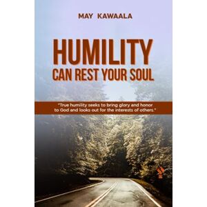 Kawaala, May Humility Can Rest Your Saul Kawaala, May Humility Can Rest Your Saul