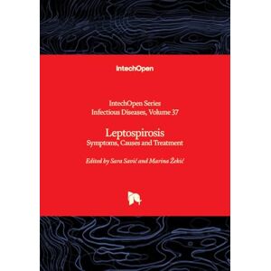 Leptospirosis Symptoms, Causes and Treatment (Infectious Diseases) Leptospirosis Symptoms, Causes and Treatment (Infectious Diseases)