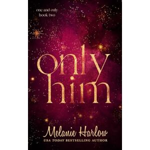 Harlow, Melanie Only Him (One and Only) Harlow, Melanie Only Him (One and Only)
