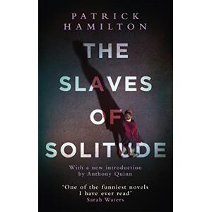 Hamilton, Patrick The Slaves of Solitude Hamilton, Patrick The Slaves of Solitude
