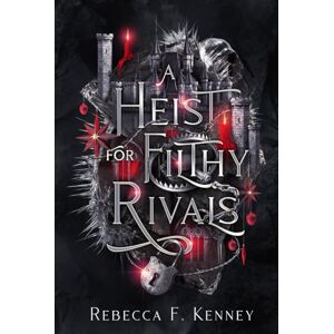Kenney, Rebecca F. A Heist for Filthy Rivals (Mythic Holidays) Kenney, Rebecca F. A Heist for Filthy Rivals (Mythic Holidays)