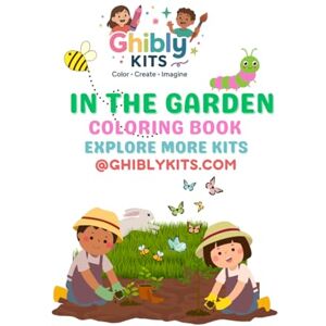 Paghadal, Bharat In the Garden Coloring Book Nature coloring book preschool: A Fun Garden-Themed Drawing & Coloring Book for Kids Ages 3–8 Paghadal, Bharat In the Garden Coloring Book Nature coloring book preschool: A Fun Garden-Themed Drawing & Coloring Book for Kids Ages 3–8