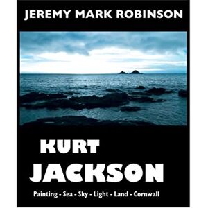 Robinson Kurt Jackson: Large Print Edition (Painters) Robinson Kurt Jackson: Large Print Edition (Painters)