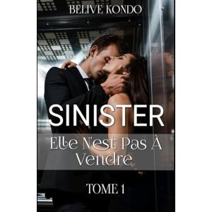 KONDO, Belive Sinister: Mafia russe : elle n'est pas à vendre KONDO, Belive Sinister: Mafia russe : elle n'est pas à vendre
