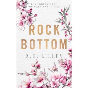 Lilley, R. K. Rock Bottom: Volume 2 (Tristan & Danika) Lilley, R. K. Rock Bottom: Volume 2 (Tristan & Danika)