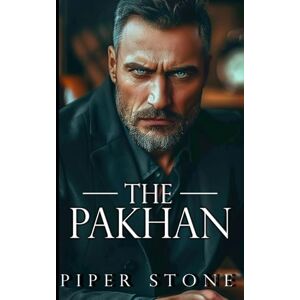 Stone, Piper The Pakhan: A Dark Russian Mafia Romance (Brutal Empire) Stone, Piper The Pakhan: A Dark Russian Mafia Romance (Brutal Empire)