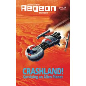 Heard, Mr. Brendan M.P. Aegeon Science Fiction Illustrated: Issue 5 Heard, Mr. Brendan M.P. Aegeon Science Fiction Illustrated: Issue 5
