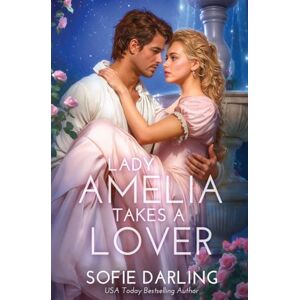 Darling, Sofie Lady Amelia Takes a Lover: 2 (Windermeres in Love) Darling, Sofie Lady Amelia Takes a Lover: 2 (Windermeres in Love)