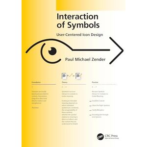 Zender, Mike Interaction of Symbols: Icon Design Theory and Practice Zender, Mike Interaction of Symbols: Icon Design Theory and Practice