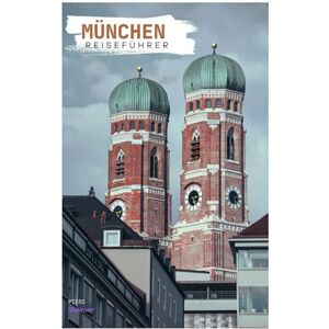 Warner, Piers München Reiseführer: Entdecken Sie Sehenswürdigkeiten, Museen, Kulinarik, das Oktoberfest und Tagesausflüge. Warner, Piers München Reiseführer: Entdecken Sie Sehenswürdigkeiten, Museen, Kulinarik, das Oktoberfest und Tagesausflüge.