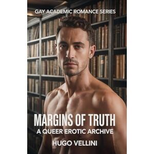 Hugo Boss Margins of Truth: A Queer Erotic Archive (Gay Academic Romance Series) Hugo Boss Margins of Truth: A Queer Erotic Archive (Gay Academic Romance Series)