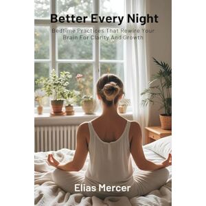 Mercer, Elias A Letter to the Rev. William Maskell, A.M. How far the Judicial Committee of the Privy Council commits the Church of England by its decision, even ... That Rewire Your Brain For Clarity And Growth Mercer, Elias A Letter to the Rev. William Maskell, A.M. How far the Judicial Committee of the Privy Council commits the Church of England by its decision, even ... That Rewire Your Brain For Clarity And Growth