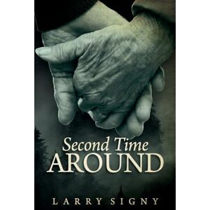 Signy, Larry Second Time Around Signy, Larry Second Time Around