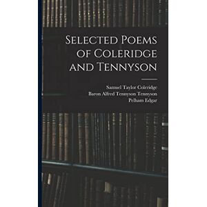Taylor Selected Poems of Coleridge and Tennyson Taylor Selected Poems of Coleridge and Tennyson