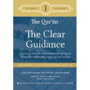 Publications, Kisa The Quran: the Clear Guidance: Book 1 Surah Al-Fateha Surah Al-Baqarah Publications, Kisa The Quran: the Clear Guidance: Book 1 Surah Al-Fateha Surah Al-Baqarah