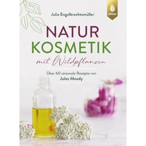 Engelbrechtsmüller, Julia Naturkosmetik mit Wildpflanzen: Über 60 saisonale Rezepte von Jules Moody. Cremes, Masken, Peelings, Haarpflege & Co. selber machen Engelbrechtsmüller, Julia Naturkosmetik mit Wildpflanzen: Über 60 saisonale Rezepte von Jules Moody. Cremes, Masken, Peelings, Haarpflege & Co. selber machen