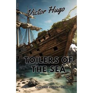 Hugo Boss Toilers of the Sea: Classic Literature Hugo Boss Toilers of the Sea: Classic Literature