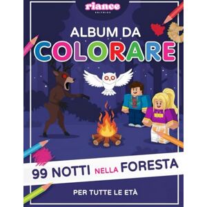 Riance ALBUM DA COLORARE 99 NOTTI NELLA FORESTA: Libro da colorare per bambini e ragazzi Disegni da colorare di 99 Notti nella Foresta Cervo Gufo Cultisti ... pagine A4 da pitturare colorare e disegnare Riance ALBUM DA COLORARE 99 NOTTI NELLA FORESTA: Libro da colorare per bambini e ragazzi Disegni da colorare di 99 Notti nella Foresta Cervo Gufo Cultisti ... pagine A4 da pitturare colorare e disegnare
